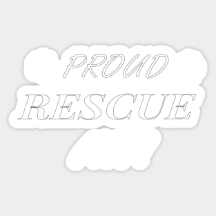 Proud Rescue Mom,Dogs Lover, Gift For Dog Mom Sticker